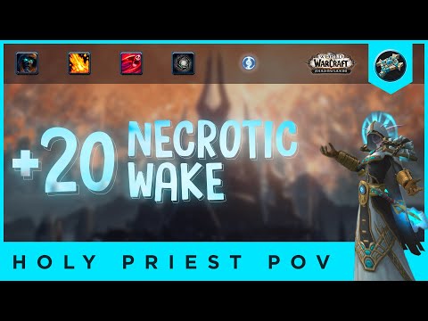 M+ Holy Priest POV ★ SHADOWLANDS [S2] +20 Necrotic Wake