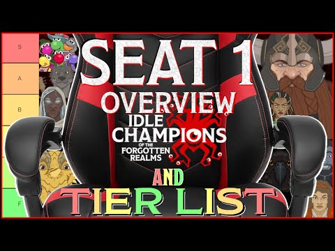 Idle Champions - Seat 1 Tier List & Overview