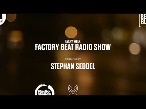 Factory Beat Radio Show presented by Stephan Seddel