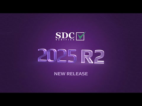 What’s New in SDC Verifier 2025 R2