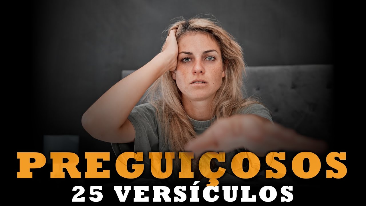 PREGUIÇA NA BÍBLIA: 25 Versículos Sobre Preguiça | O que a Bíblia diz sobre preguiça?