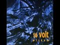 16 Volt - Filthy Love 