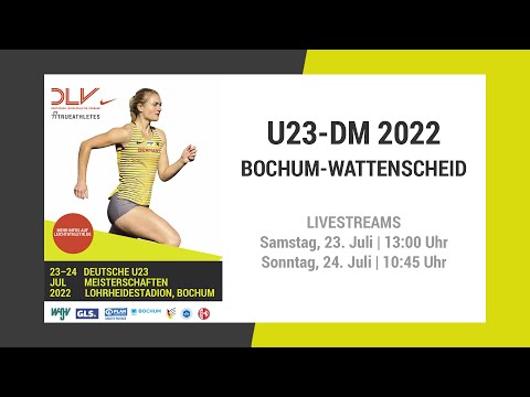 U23-DM 2022 in Wattenscheid | Livestream | Tag 2, Sonntag