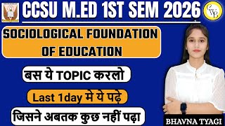 M.ED 1st Sem 2026 |sociological foundation of education |Most important topic | |By Bhavna Tyagi