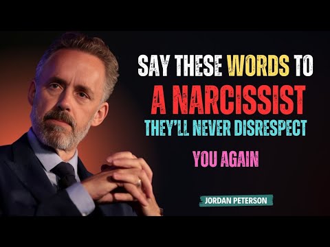 Power Phrases to Shut Down a Narcissist | Regain Control & Self-Respect | Jordan Peterson Speech