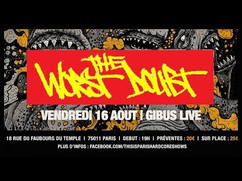 WORST DOUBT Live Paris, Le Gibus 16 08 2019