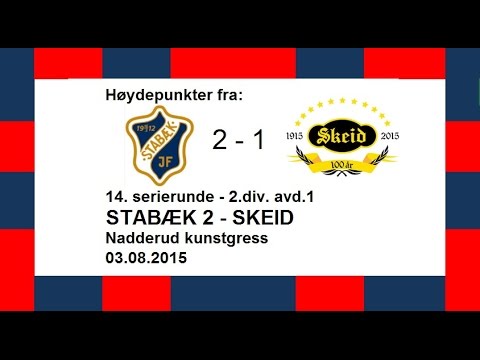Høydepunkter fra Stabæk 2 - Skeid 03.08.2015