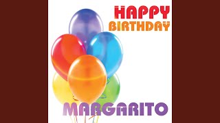Happy Birthday Margarito