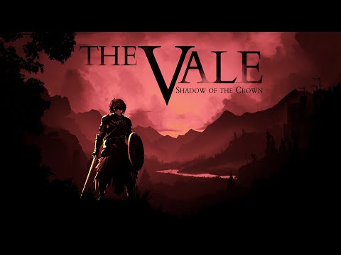 The Vale: Shadow of the Crown -- Launch Trailer thumbnail