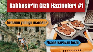 Az Bilinen Balıkesir Rotaları - Erdek, Gönen, Bandırma, Manyas, Havran & Müthiş Karavan Tostu