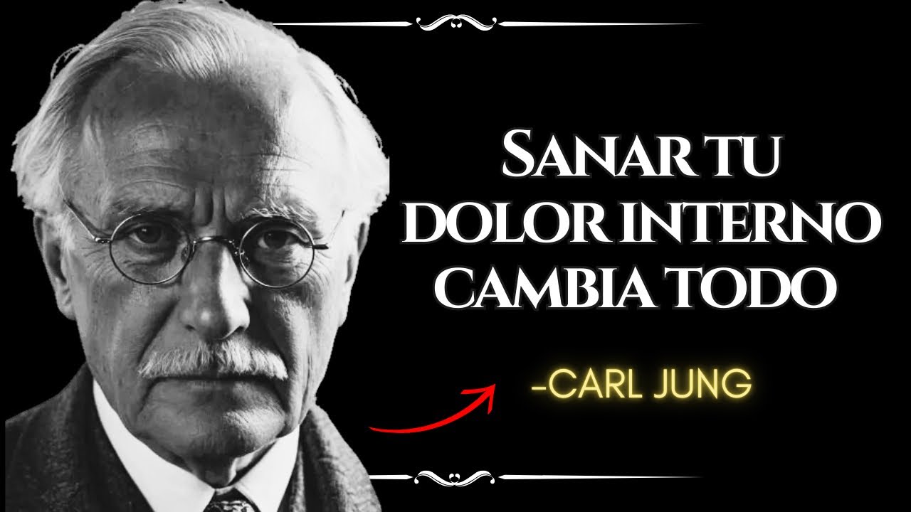 Esto Pasa Espiritualmente Cuando Sanas Tu Dolor Interno - Carl Jung