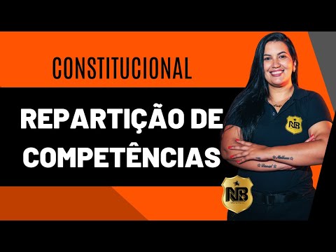 Repartição de Competências União, Estados, Distrito Federal e Municípios - DIREITO CONSTITUCIONAL