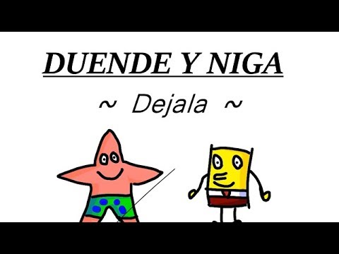 Duende y Niga (Déjala) - Animación