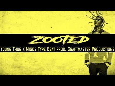 Young Thug X Migos Type beat 2017 | ZOOTED prod. Craftmaster Productions