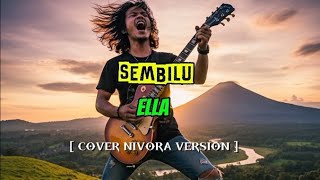 Download lagu Sembilu – Ella | Rock Cover Version by Nivora mp3