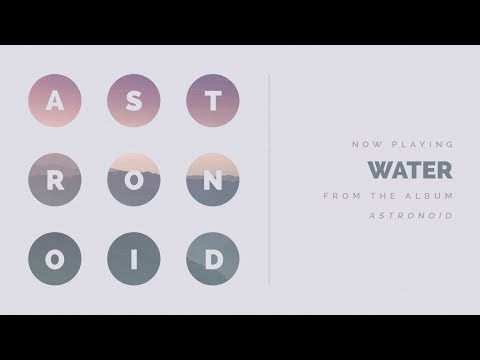 Astronoid - Water (Audio)