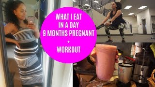 What I Eat In A Day Pregnant + Workout 9 Months Pregnant Vlog