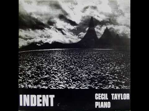 Cecil Taylor - Indent (full album) 1973