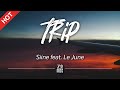 siine trip feat. le june lyrics hd featured indie music 2021