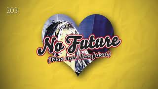 DÜDÜÜÜ vs DÜDÜDÜDÜ - No Future (Ohne neue Haarfrisur) - EIN LIED FÜR DICH #203