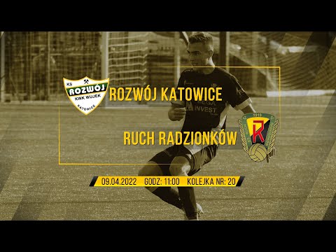 20 kolejka:  ROZWÓJ KATOWICE - RUCH RADZIONKÓW