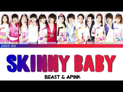Beast and A Pink (비스트 and 에이핑크) – Skinny Baby (COLOR CODED LYRICS HAN/ROM/ENG)