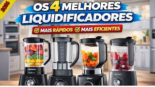 Os 4 Melhores Liquidificadores Do Mercado! Liquidificador Ideal Para Comprar Em 2026