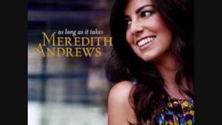 Meredith Andrews - All Will Fade Away