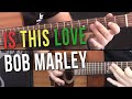 Bob Marley - Is This Love - Como tocar no TV Cifras ...