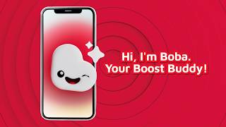 Hi, I'm Boba, Your Boost Buddy!