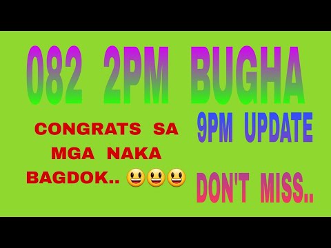 9PM  UPDATE  082  2PM   BUGHA  CONGRATS  SA  MGA  NAKA BAGDOK..