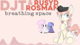 [House] DJT & Rusyd Rosman - Breathing Space