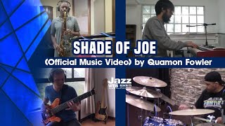 Shade of Joe (Official Music Video) by Quamon Fowler