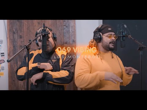 LOS MONTEROZ  I 069 Vibing - Session 003