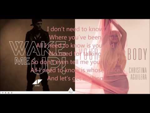 Wake Your Body (Christina Aguilera vs. Avicii & Aloe Blacc) - Mashup