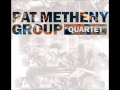 Pat Metheny Group - Sometimes I See