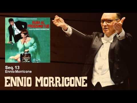 Ennio Morricone - Seq. 13 - Ruba Al Prossimo Tuo (1968)