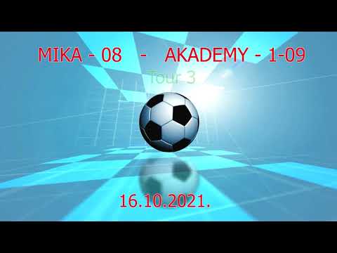 Tour 3.  Mika - 08  -  Academy 1-09  3:2  16.10.2021.