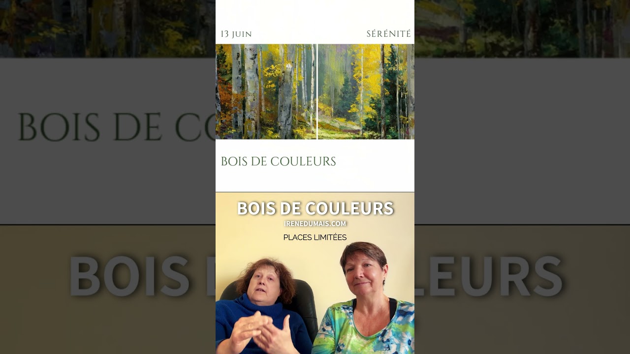 Bois de Couleurs — Irène Dumais & Sabrina Zorzetto