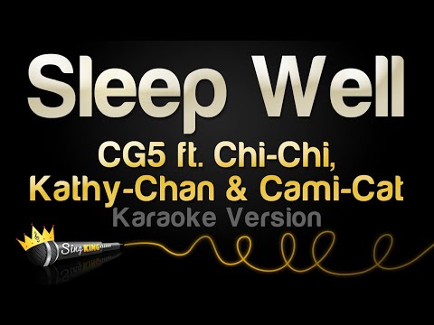 CG5, Chi Chi, Kathy Chan & Cami Cat - Sleep Well (Karaoke Version)