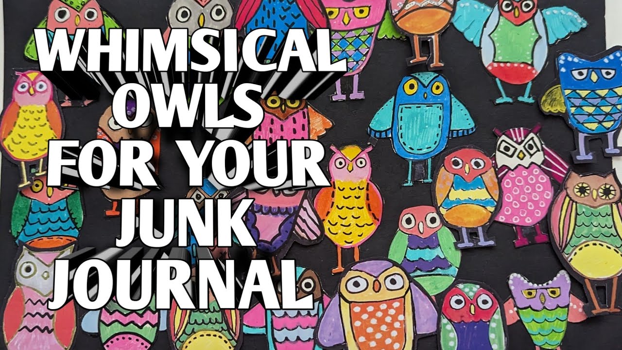 How to create WHIMSICAL OWLS for your Junk Journal (No Art Skills Needed)