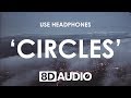 Post Malone Circles 8D AUDIO