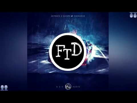 Detrace X Nasko - OVERDRIVE