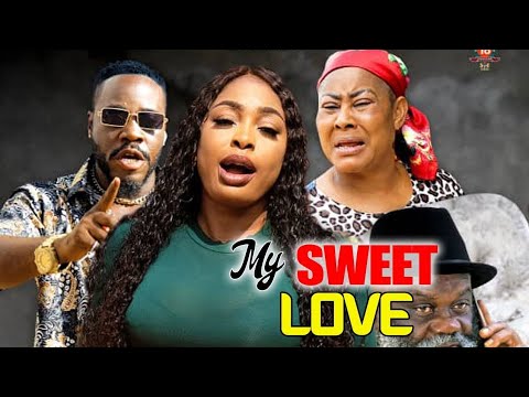 MY SWEET LOVE SEASON 3&4 - NGOZI EZEONU 2022 LATEST NIGERIAN NOLLYWOOD MOVIE