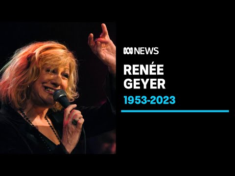 Renée Geyer, Australian soul singer, dies aged 69 | ABC News