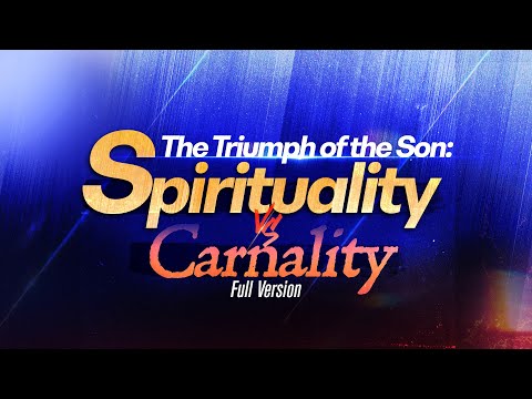 GOSPEL OF THE KINGDOM: The Triumph of the Son Spirituality vs Carnality • Pastor Apollo C  Quiboloy