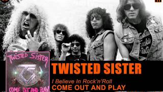 TWISTED SISTER - I Believe In Rock&#39;n&#39;Roll