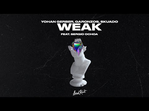 AJR - Weak (Yohan Gerber, Garonzos, Skuado & Sergio Ochoa Remix)