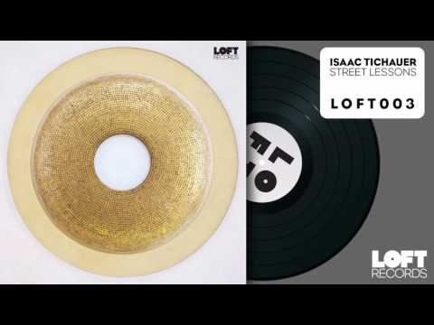 Isaac Tichauer - Street Lessons