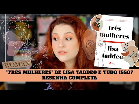 TRS MULHERES DE LISA TADDEO  TUDO ISSO? | RESENHA COMPLETA